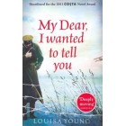 My Dear I Wanted to Tell You       {USED}